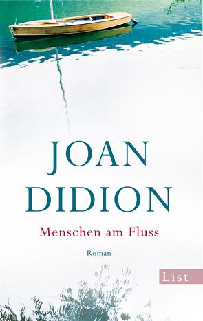 Menschen am Fluss von Didion,  Joan, Strempel,  Gesine