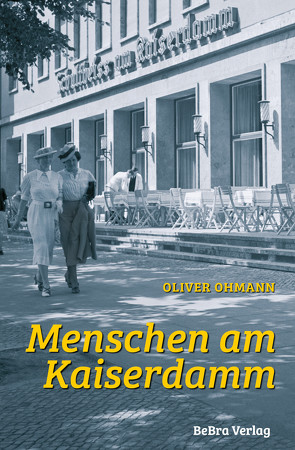 Menschen am Kaiserdamm von Ohmann,  Oliver