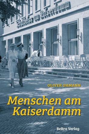 Menschen am Kaiserdamm von Ohmann,  Oliver, Winter,  Judy