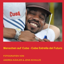 Menschen auf Cuba von Kähler,  Andrea, Schulze,  Jens