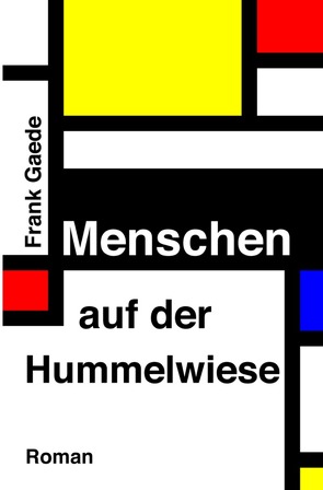 Menschen auf der Hummelwiese von Gaede,  Frank