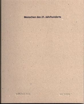 Menschen des 21. Jahrhunderts von Bachler,  Thomas, Weinert,  Karen