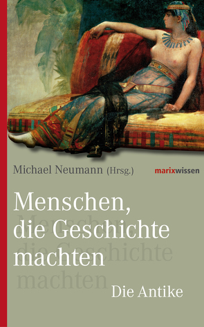 Menschen, die Geschichte machten von Neumann,  Michael