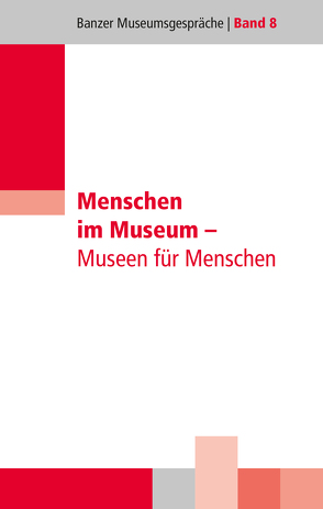 Menschen im Museum von Bortloff,  Jens, Brehm,  Thomas, Christoph,  Barbara, Dippold,  Günter, Greci,  Linda, Lohr,  Otto, Müller,  Yvonne, Pinzer-Hennig,  Katja, Pröbstle,  Yvonne, Stangl,  Kathrin, Wegner,  Nora, Zehentmeier-Lang,  Sabine