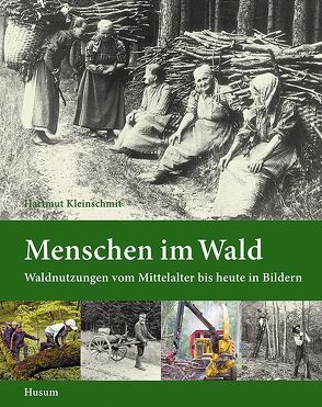 Menschen im Wald von Kleinschmit,  Hartmut