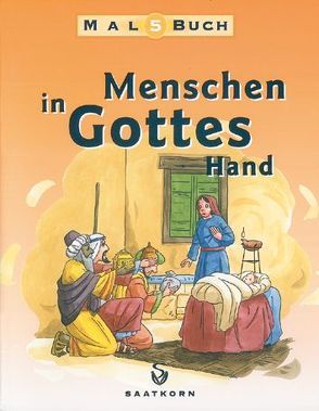 Menschen in Gottes Hand, Malbuch / Menschen in Gottes Hand, Malbuch