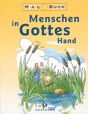 Menschen in Gottes Hand, Malbuch / Menschen in Gottes Hand, Malbuch