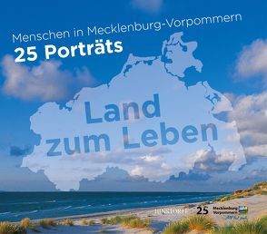 Menschen in Mecklenburg Vorpommern 25 Porträts von Landesmarketing Mecklenburg-Vorpommern