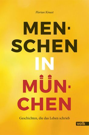 Menschen in München von Kinast,  Florian