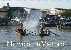 Menschen in Vietnam (Wandkalender 2023 DIN A2 quer) von Goldscheider,  Stefanie