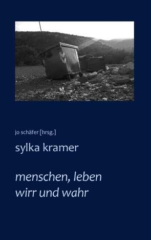 menschen, leben wirr und wahr von Kramer,  Sylka, Schäfer,  Jo