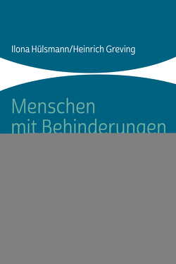 Menschen mit Behinderungen im Krankenhaus von Greving,  Heinrich, Hülsmann,  Ilona