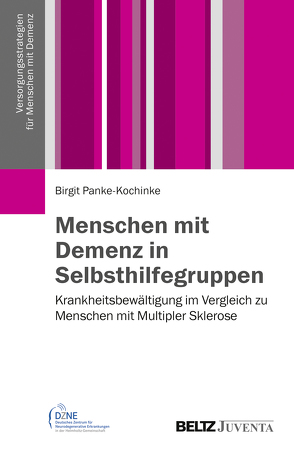 Menschen mit Demenz in Selbsthilfegruppen von Panke-Kochinke,  Birgit