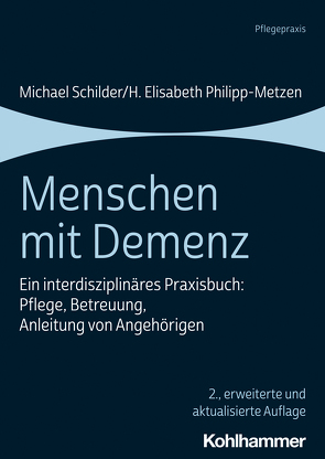 Menschen mit Demenz von Philipp-Metzen,  H. Elisabeth, Schilder,  Michael