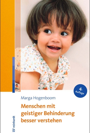 Menschen mit geistiger Behinderung besser verstehen von Hogenboom,  Marga, Vogel,  Eva