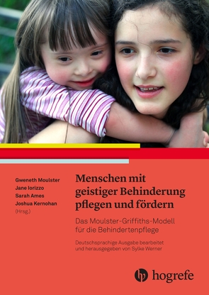 Menschen mit geistiger Behinderung pflegen und fördern von Ames,  Sarah, Iorizzo,  Jane, Kernohan,  Joshua, Moulster,  Gweneth, Werner,  Sylke