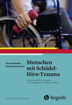 Menschen mit Schädel–Hirn–Trauma von AOTA, Dünnwald,  Ulrike;Janssen,  Christina, Vira,  Amanda, Wheeler,  Steven