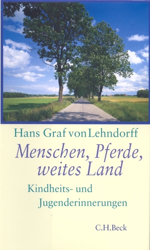 Menschen, Pferde, weites Land von Lehndorff,  Hans Graf von