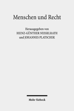 Menschen und Recht von Nesselrath,  Heinz-Günther, Platschek,  Johannes