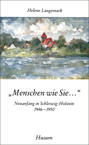 Menschen wie Sie… von Langemark,  Helene