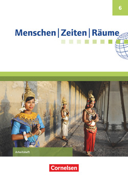 Menschen-Zeiten-Räume – Arbeitshefte zu allen Ausgaben (außer Bayern und Baden-Württemberg) – 6. Schuljahr von Brokemper,  Peter, Humann,  Wolfgang, Köster,  Elisabeth, Potente,  Dieter