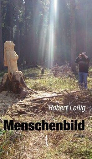 Menschenbild von Leßig,  Robert