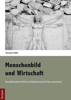 Menschenbild und Wirtschaft von Haller,  Christian