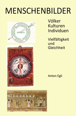 Menschenbilder von Egli,  Anton