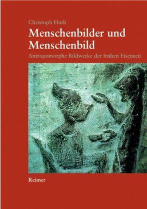 Menschenbilder und Menschenbild von Huth,  Christoph