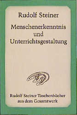 Menschenerkenntnis und Unterrichtsgestaltung von Steiner,  Rudolf