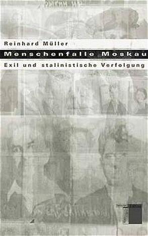 Menschenfalle Moskau von Müller,  Reinhard