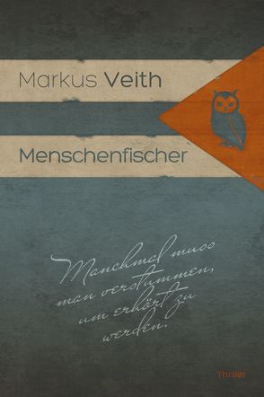 Menschenfischer von Veith,  Markus