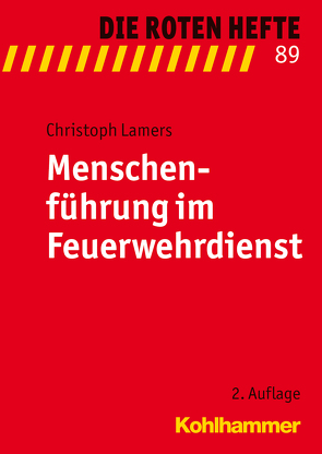 Menschenführung im Feuerwehrdienst von Lamers,  Christoph