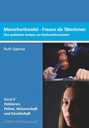 Menschenhandel – Frauen als Täterinnen von Sapelza,  Ruth