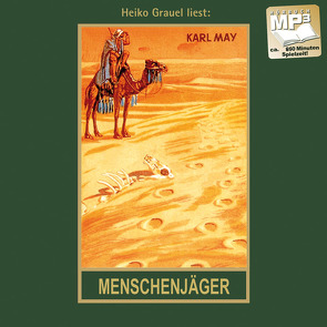 Menschenjäger von Grauel,  Heiko, May,  Karl