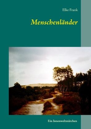 Menschenländer von Frank,  Elke
