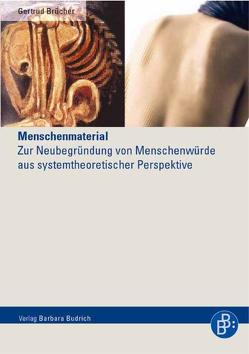 Menschenmaterial von Brücher,  Gertrud