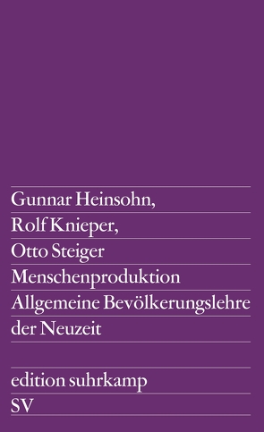 Menschenproduktion von Heinsohn,  Gunnar, Knieper,  Rolf, Steiger,  Otto