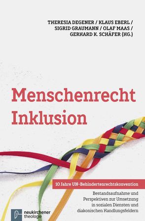 Menschenrecht Inklusion von Balz,  Hans-Jürgen, Becker,  Uwe, Bouws,  Siegfried, Degener,  Theresia, Eberl,  Klaus, Eberle,  Irmgard, Gerling,  Silke, Grabe,  Christiane, Graumann,  Sigrid, Greving,  Heinrich, Hebenstreit,  Sigurd, Herderich,  Harald, Hofmann,  Beate, Ignatzi,  Helene, Kalesse,  Dieter, Maaß,  Olaf, Mogge-Grotjahn,  Hildegard, Moser,  Michaela, Nüsken,  Dirk, Ondracek,  Petr, Osterfeld,  Margret, Römisch,  Kathrin, Schache,  Stefan, Schäfer,  Gerhard K, Skladny,  Helene, Sommer-Loeffen,  Karen, Sonnenberg,  Kristin, Stoppig,  Christine, Wegehaupt-Schlund,  Hiltrud, Weißenberg,  Martin, Wiggers,  Kurt-Ulrich