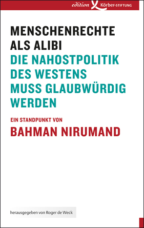 Menschenrechte als Alibi von Nirumand,  Bahman