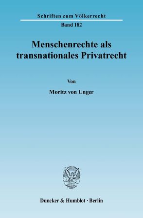 Menschenrechte als transnationales Privatrecht. von Unger,  Moritz von