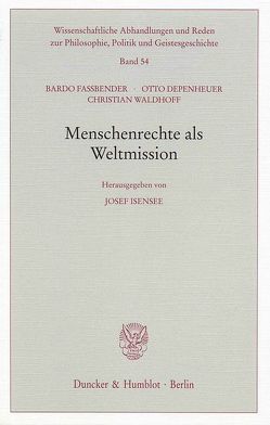 Menschenrechte als Weltmission. von Isensee,  Josef