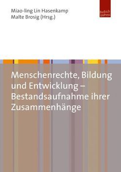 Menschenrechte, Bildung und Entwicklung von Brosig,  Malte, Hasenkamp,  Miao-ling Lin