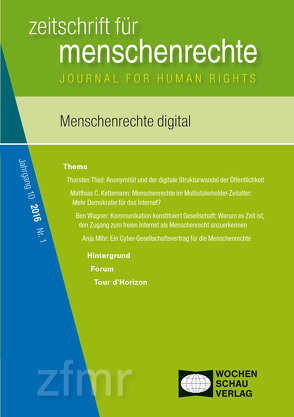 Menschenrechte digital von Arnd,  Pollmann, Krennerich,  Michael, Krumbein,  Frédéric, Lübbe,  Anna, Malowitz,  Karsten, Regina,  Kreide, Schaar,  Peter, Tessa,  Debus, Thiel,  Thorsten, Wagner,  Ben, Zwingel,  Susanne