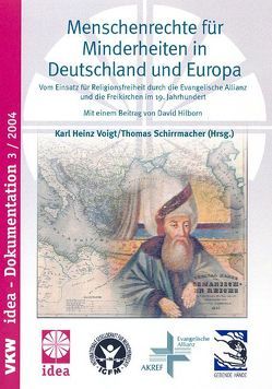 Menschenrechte für Minderheiten in Deutschland und Europa von Schirrmacher,  Thomas, Voigt,  Karl H