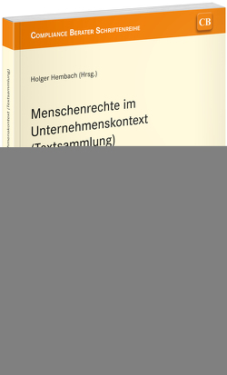 Menschenrechte im Unternehmenskontext (Textsammlung) von Hembach,  Holger