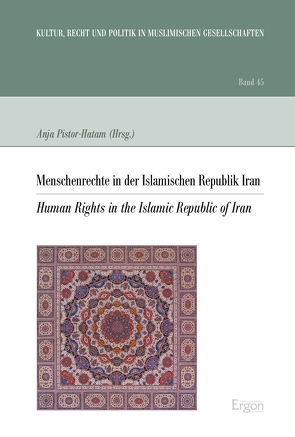 Menschenrechte in der Islamischen Republik Iran von Pistor-Hatam,  Anja