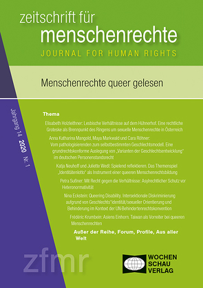 Menschenrechte queer gelesen. Sexuelle Orientierung und Geschlecht/sidentität in nationalen und globalen Menschenrechtsdiskursen von Binder,  Christina, Debus,  Tessa, Holzleitner,  Elisabeth, Krennerich,  Michael, Pollmann,  Arnd, Weyers,  Stefan