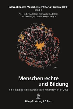 Menschenrechte und Bildung von Belliger,  Andréa, Kirchschläger,  Peter G., Kirchschläger,  Thomas, Krieger,  David J