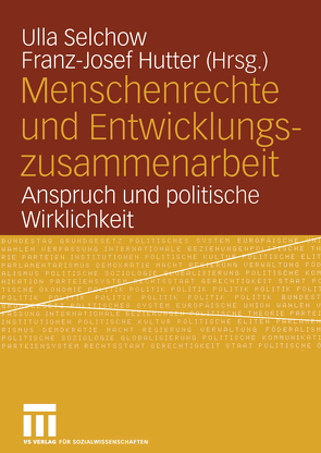 Menschenrechte und Entwicklungszusammenarbeit von Hutter,  Franz-Josef, Selchow,  Ulla